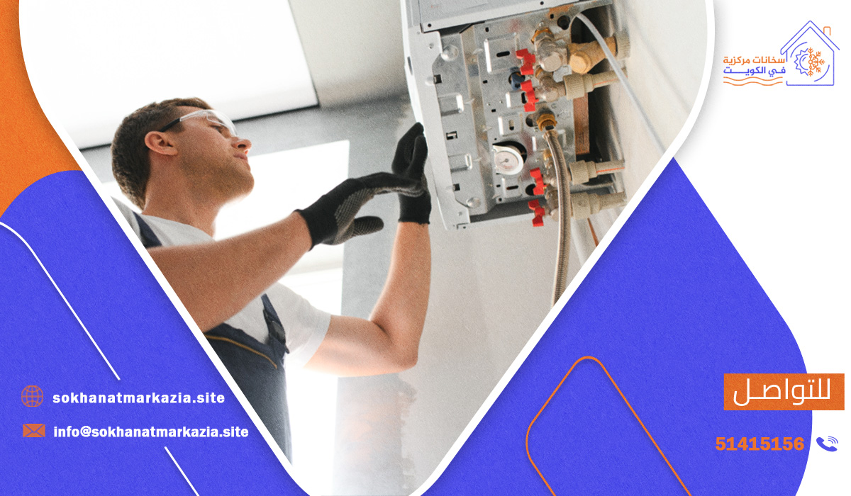 أهمية اختيار فني سخانات من شركة تصليح سخانات في الكويت؟